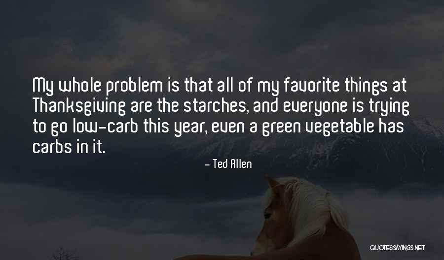 My Favorite Year Quotes By Ted Allen