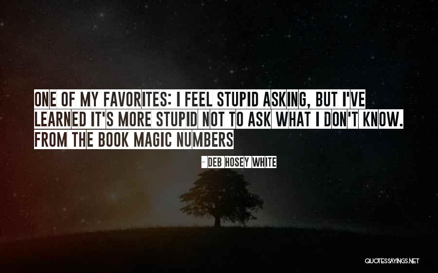 My Favorites Quotes By Deb Hosey White My Favorites Quotes By Deb Hosey White