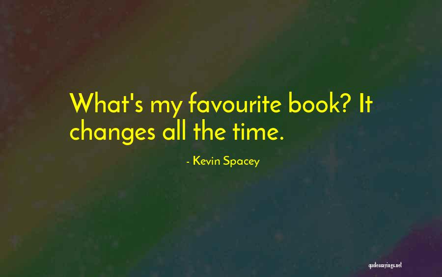 My Favourite Book Quotes By Kevin Spacey