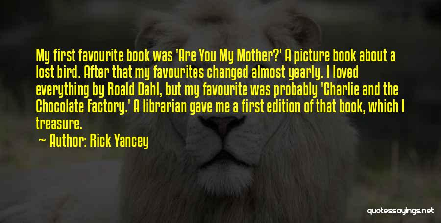 My Favourite Book Quotes By Rick Yancey