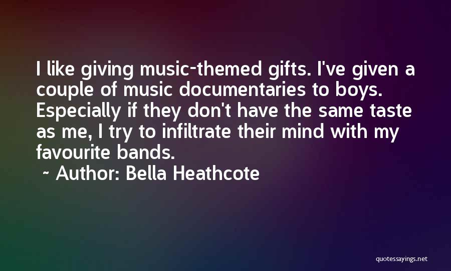 My Favourite Music Quotes By Bella Heathcote