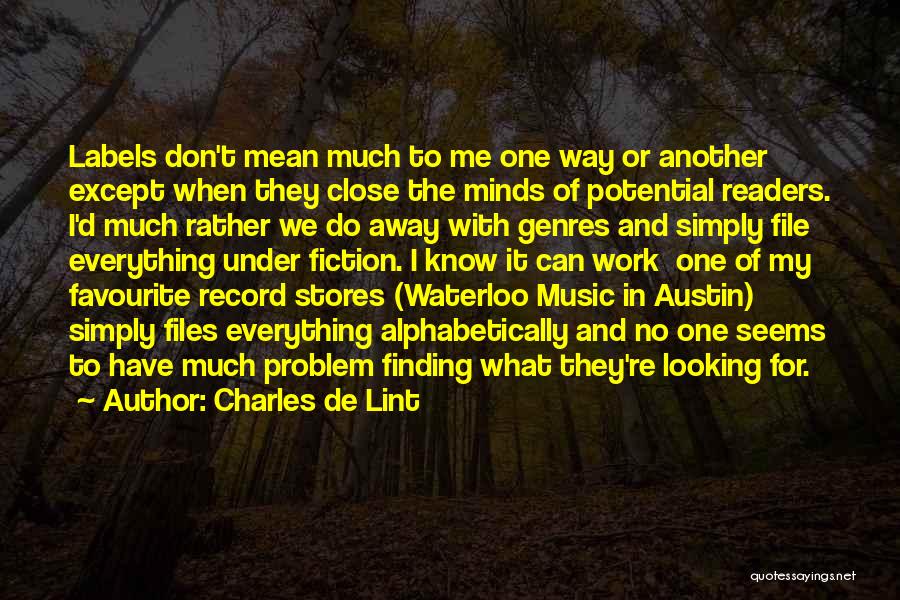 My Favourite Music Quotes By Charles De Lint