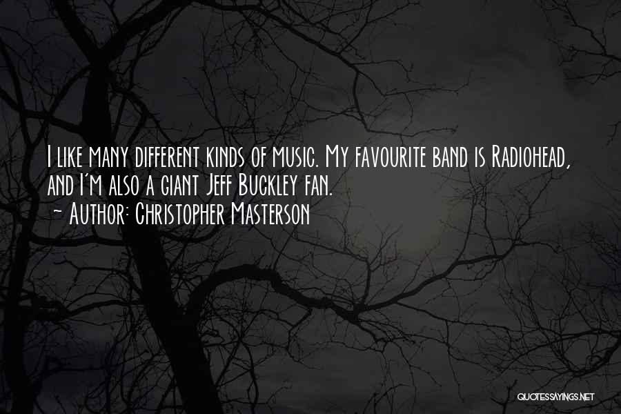 My Favourite Music Quotes By Christopher Masterson