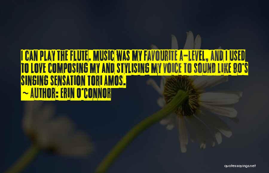 My Favourite Music Quotes By Erin O'Connor