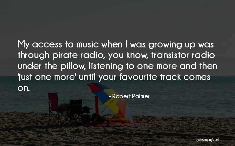 My Favourite Music Quotes By Robert Palmer My Favourite Music Quotes By Robert Palmer