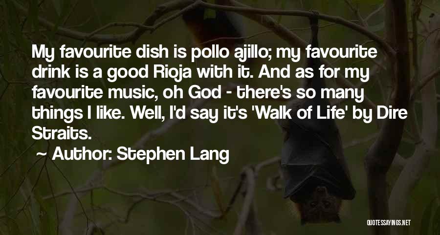 My Favourite Music Quotes By Stephen Lang