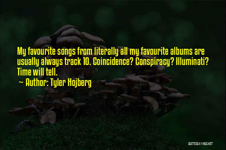My Favourite Music Quotes By Tyler Hojberg
