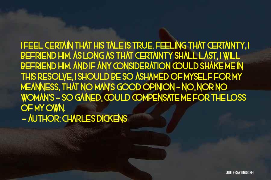 My Feeling For Him Quotes By Charles Dickens