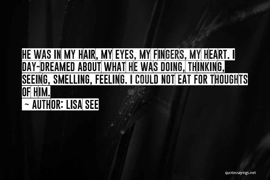 My Feeling For Him Quotes By Lisa See