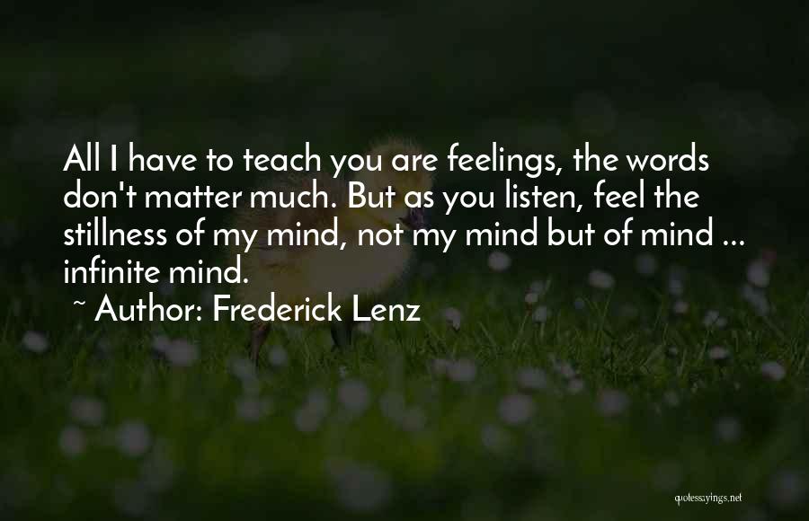 My Feelings Don't Matter Quotes By Frederick Lenz