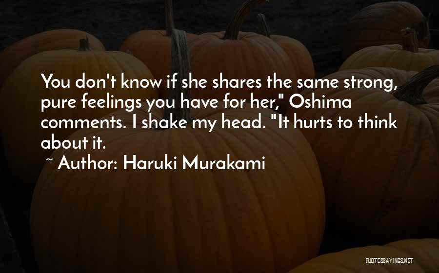 My Feelings For Her Quotes By Haruki Murakami