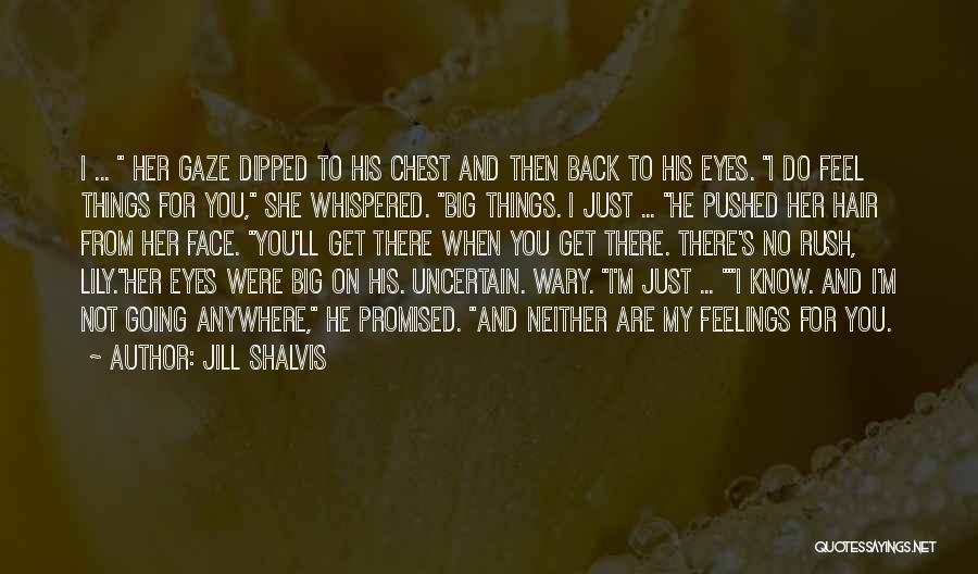 My Feelings For Her Quotes By Jill Shalvis