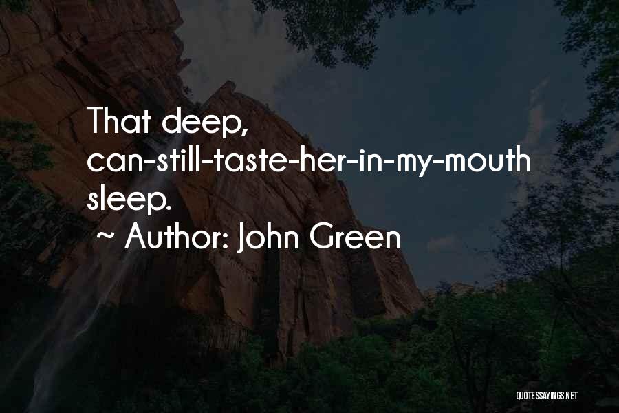 My Feelings For Her Quotes By John Green