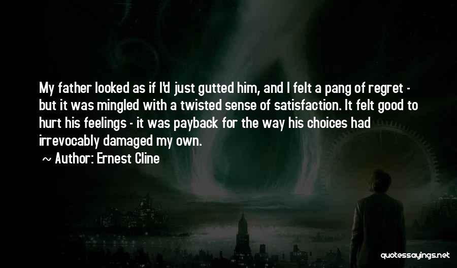 My Feelings For Him Quotes By Ernest Cline