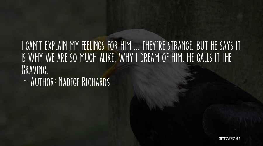 My Feelings For Him Quotes By Nadege Richards