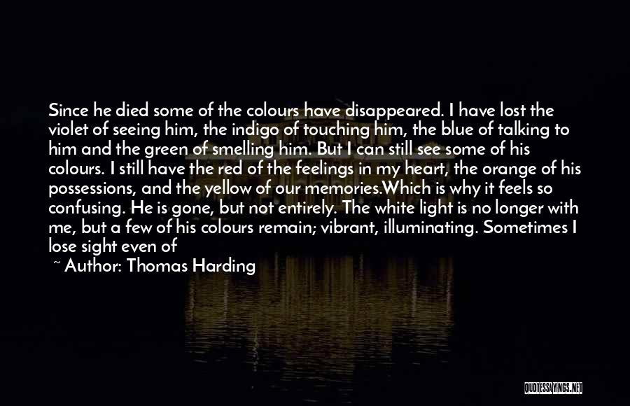 My Feelings For Him Quotes By Thomas Harding