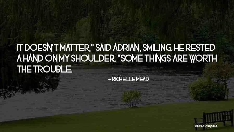 My Feelings Matter Quotes By Richelle Mead My Feelings Matter Quotes By Richelle Mead