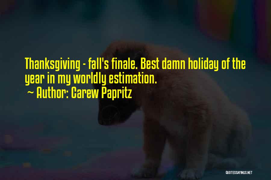 My Finale Quotes By Carew Papritz