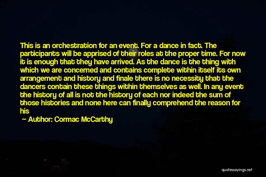 My Finale Quotes By Cormac McCarthy