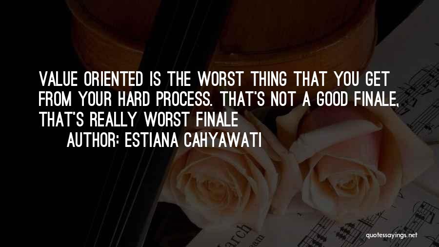 My Finale Quotes By Estiana Cahyawati