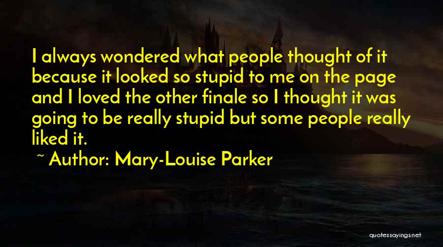 My Finale Quotes By Mary-Louise Parker