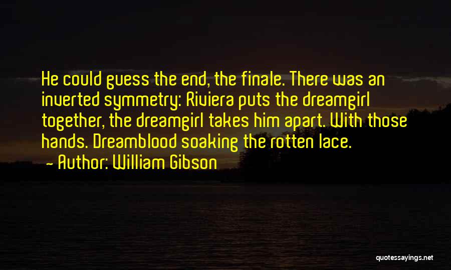 My Finale Quotes By William Gibson