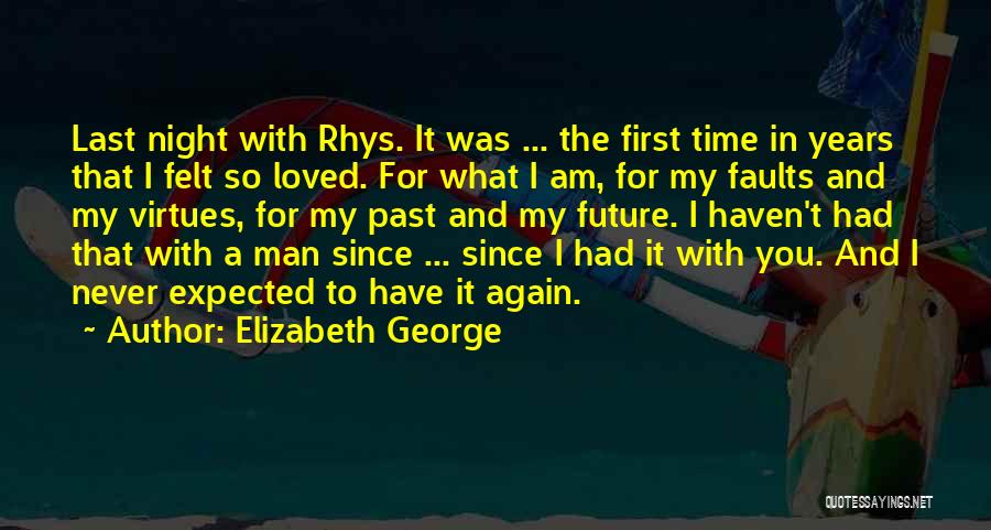 My First And Last Love Quotes By Elizabeth George