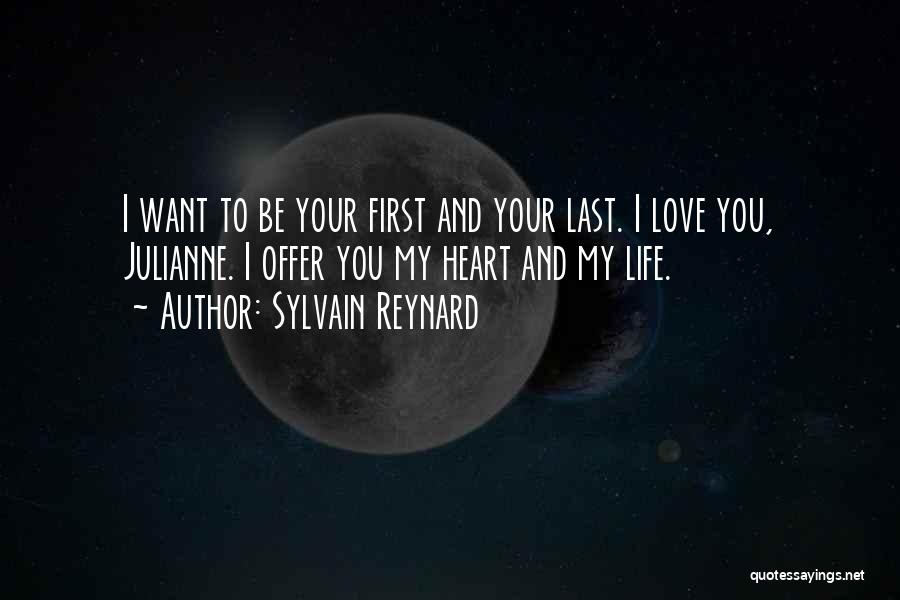 My First And Last Love Quotes By Sylvain Reynard