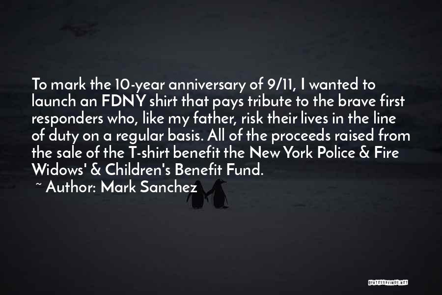 My First Anniversary Quotes By Mark Sanchez