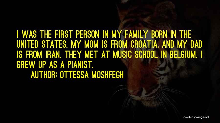 My First Born Quotes By Ottessa Moshfegh