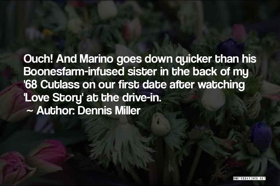 My First Date Quotes By Dennis Miller