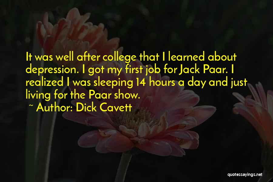 My First Day At College Quotes By Dick Cavett