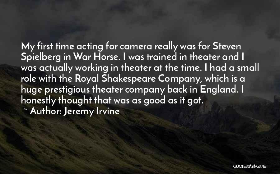 My First Horse Quotes By Jeremy Irvine