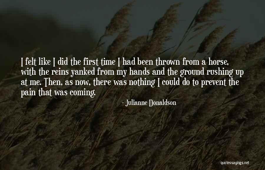 My First Horse Quotes By Julianne Donaldson