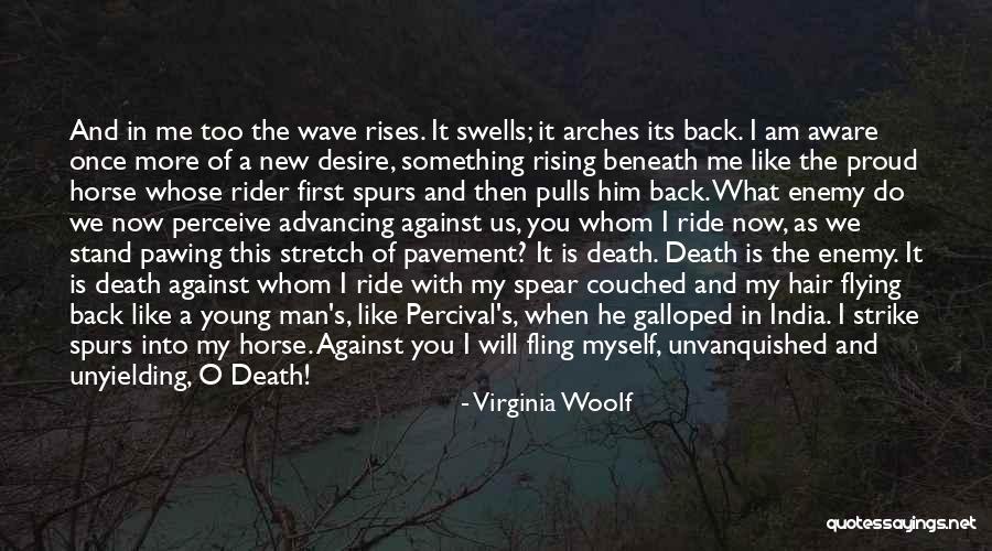 My First Horse Quotes By Virginia Woolf