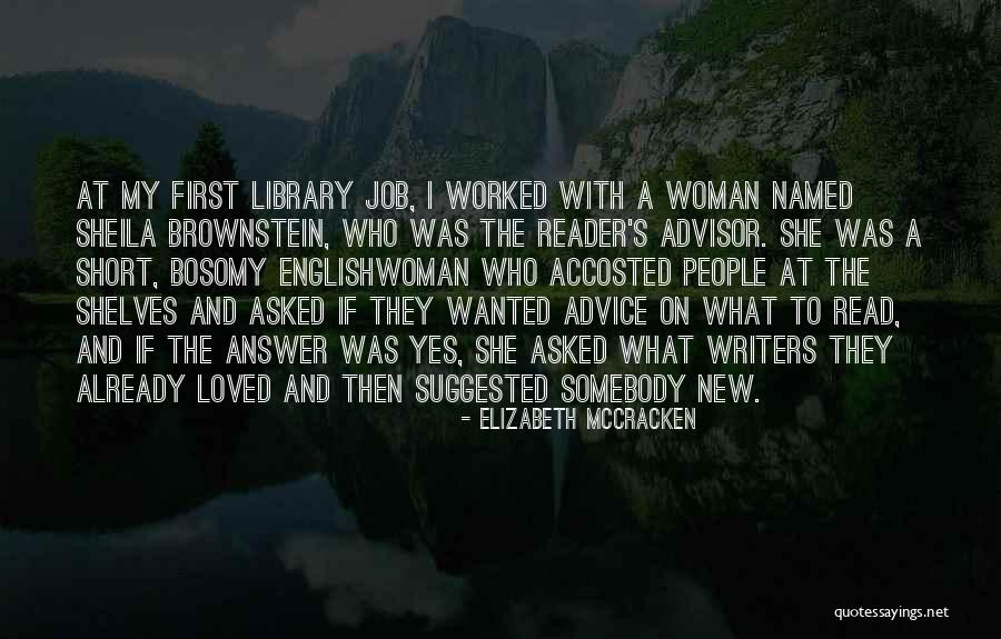My First Job Quotes By Elizabeth McCracken My First Job Quotes By Elizabeth McCracken