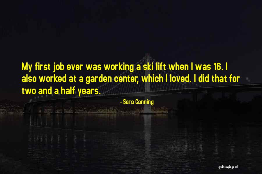 My First Job Quotes By Sara Canning My First Job Quotes By Sara Canning