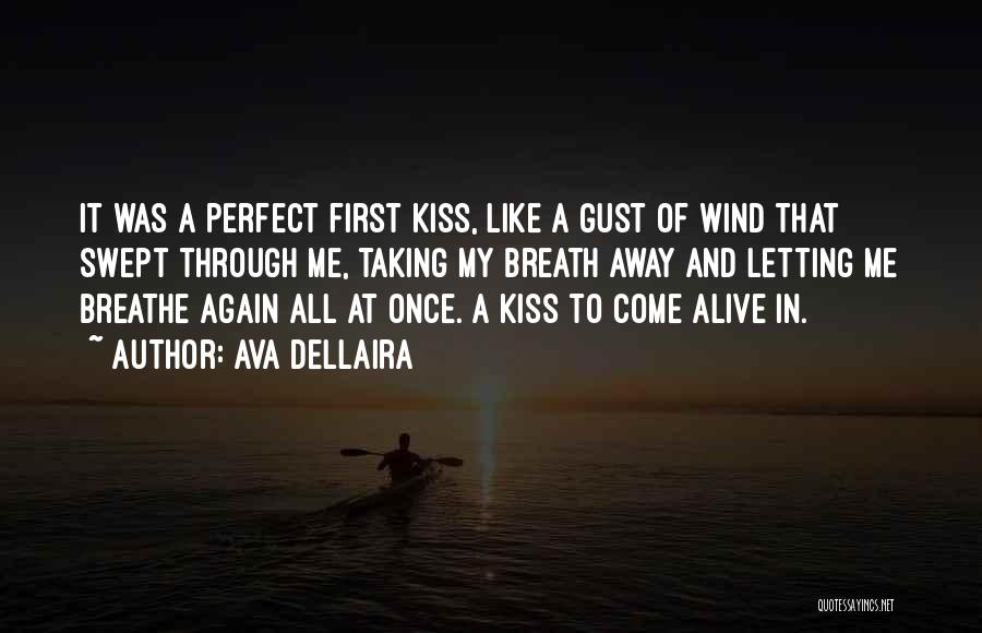 My First Kiss Quotes By Ava Dellaira