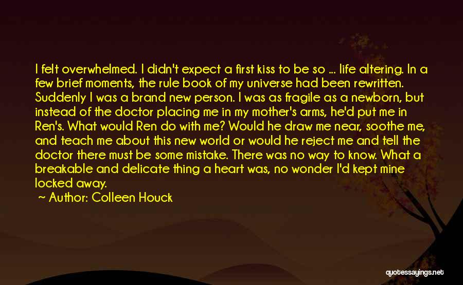 My First Kiss Quotes By Colleen Houck