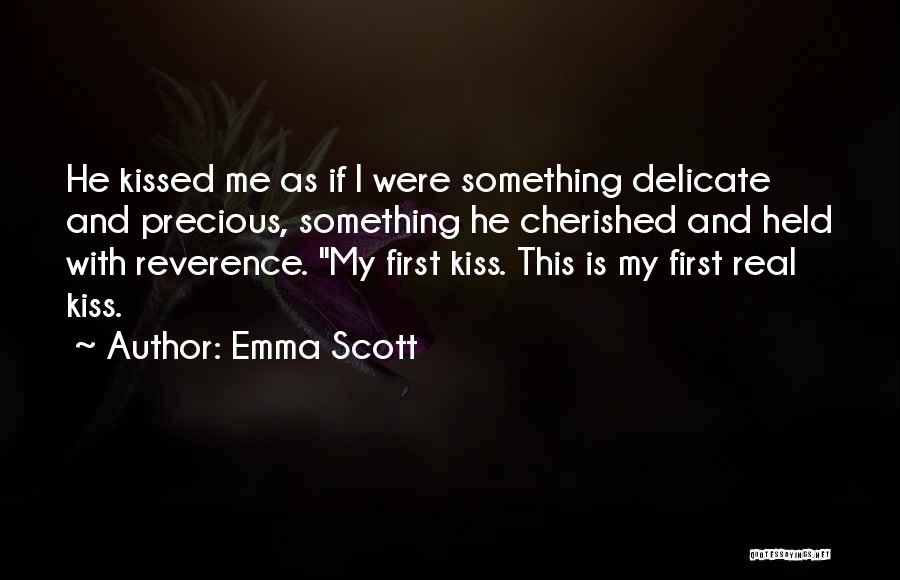 My First Kiss Quotes By Emma Scott