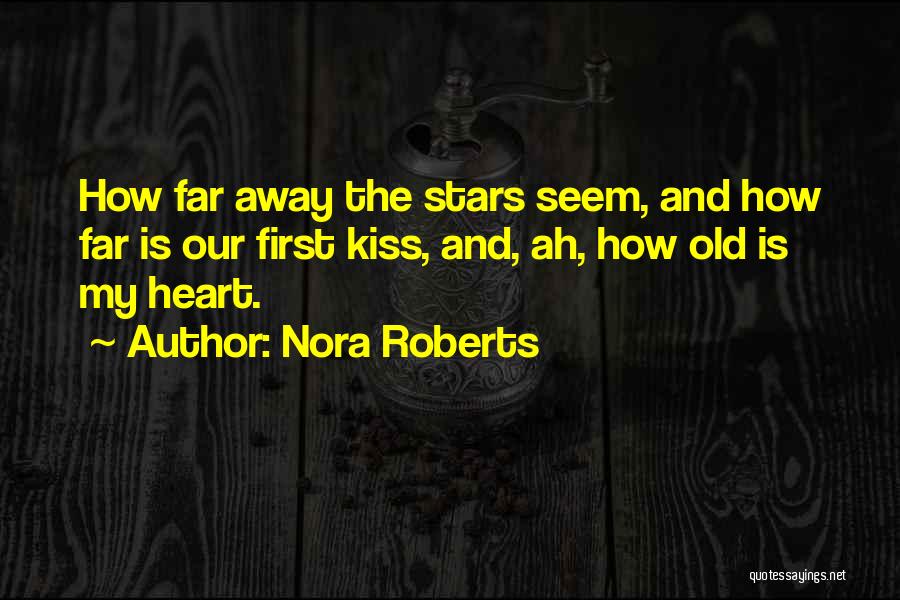My First Kiss Quotes By Nora Roberts
