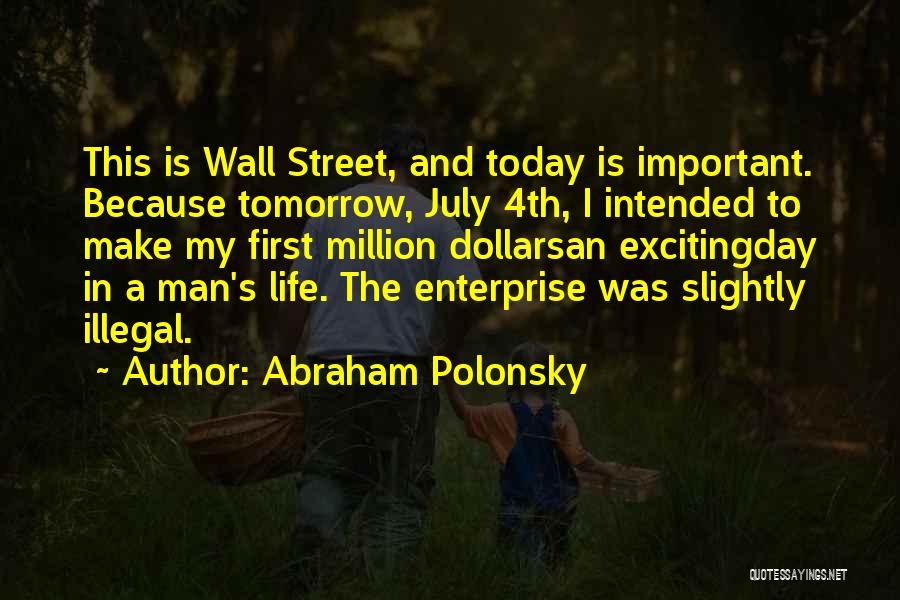 My First Million Quotes By Abraham Polonsky