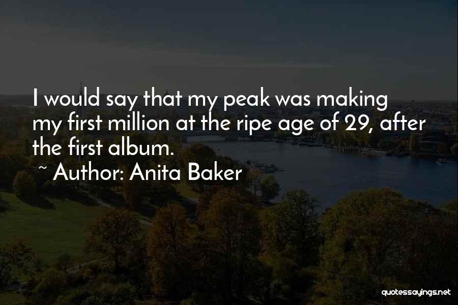 My First Million Quotes By Anita Baker