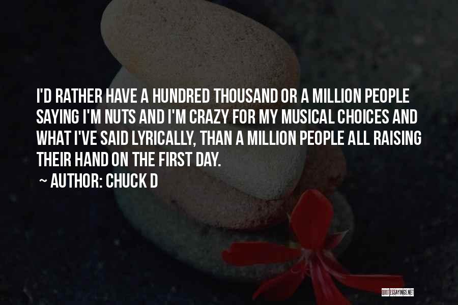 My First Million Quotes By Chuck D
