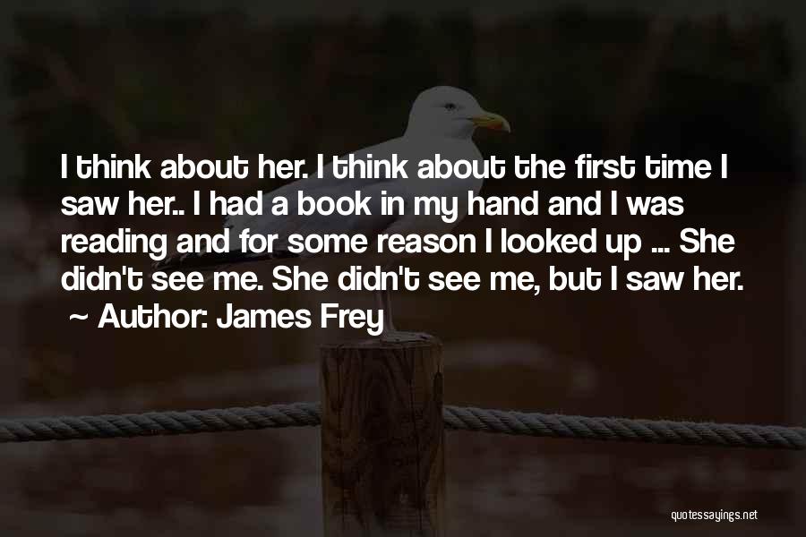 My First Million Quotes By James Frey
