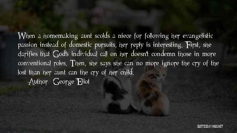 My First Niece Quotes By George Eliot