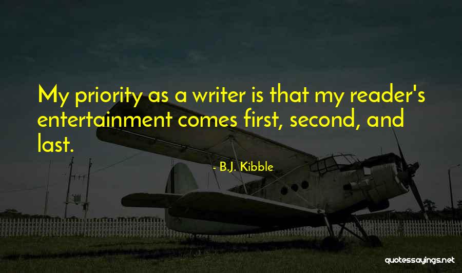 My First Priority Quotes By B.J. Kibble