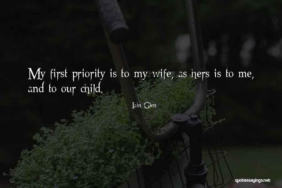 My First Priority Quotes By Iain Glen