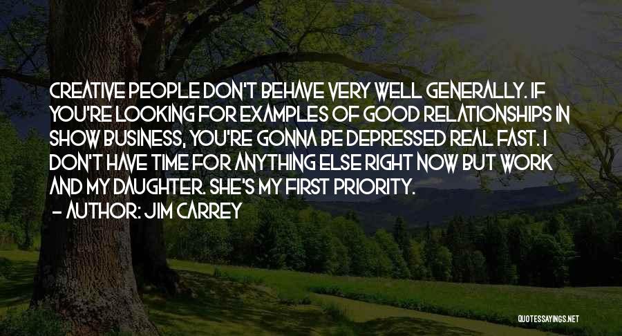 My First Priority Quotes By Jim Carrey