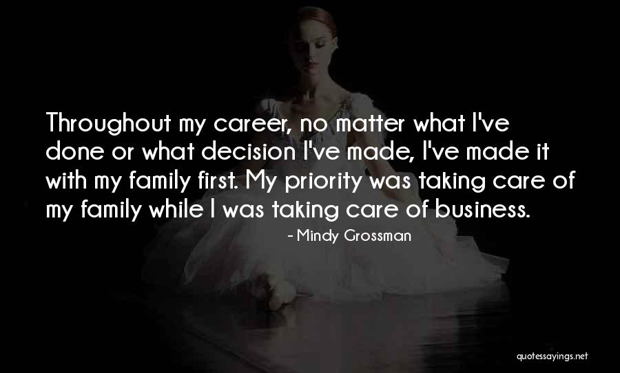 My First Priority Quotes By Mindy Grossman